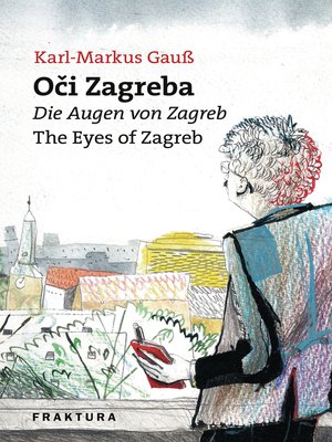 cover image of Oči Zagreba--Die Augen von Zagreb--The Eyes of Zagreb